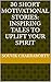 30 Short Motivational Stori...