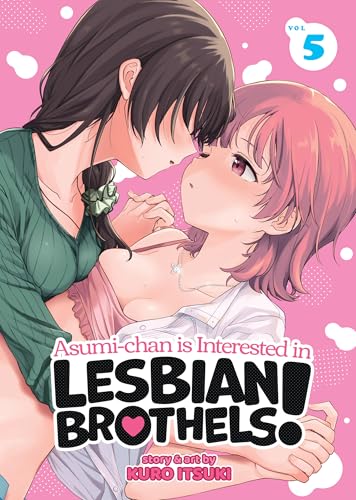 Asumi-chan is Interested in Lesbian Brothels! Vol. 5 (Kindle Edition)