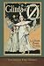 Glinda of Oz (Illustrated First Edition): 100th Anniversary OZ Collection