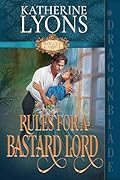 Rules for a Bastard Lord