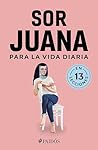 Sor Juana para la...