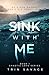 Sink With Me (Chaotic Love)