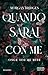 Quando sarai con me. Once you’re mine (Italian Edition)