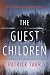 The Guest Children: A Novel