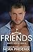 Friends (White House Men Series)