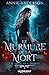 Le murmure de la mort (La voix des morts, #1)