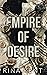 Empire of Desire (Empire, #1)