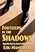 Footsteps in the Shadows by Lou Manfredo