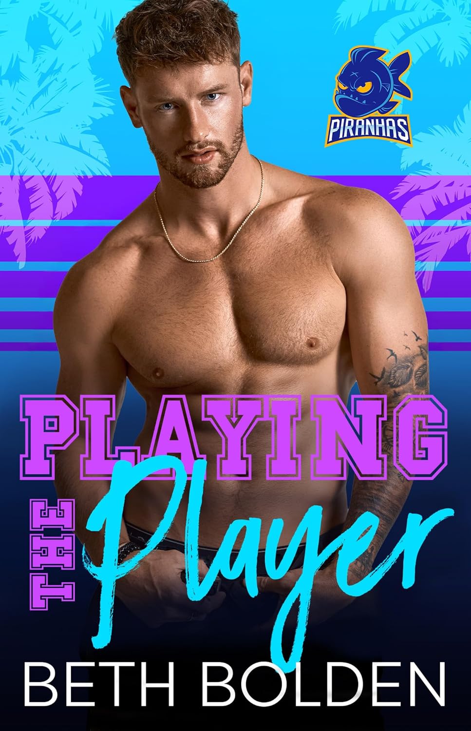 Playing the Player (Miami Piranhas, #2)