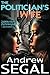 The Politician's Wife by Andrew Segal