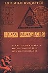Low Magick: It's ...
