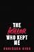 The Killer Who Kept Me by Davidson King