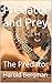 Predator and Prey: The Pred...