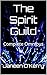 The Spirit Guild: Complete ...