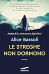Le streghe non do...