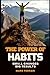 Small Changes, Big Results: The Power of Habits