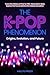 The K-Pop Phenomenon by Hallyu Press