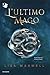L'ultimo mago by Lisa Maxwell
