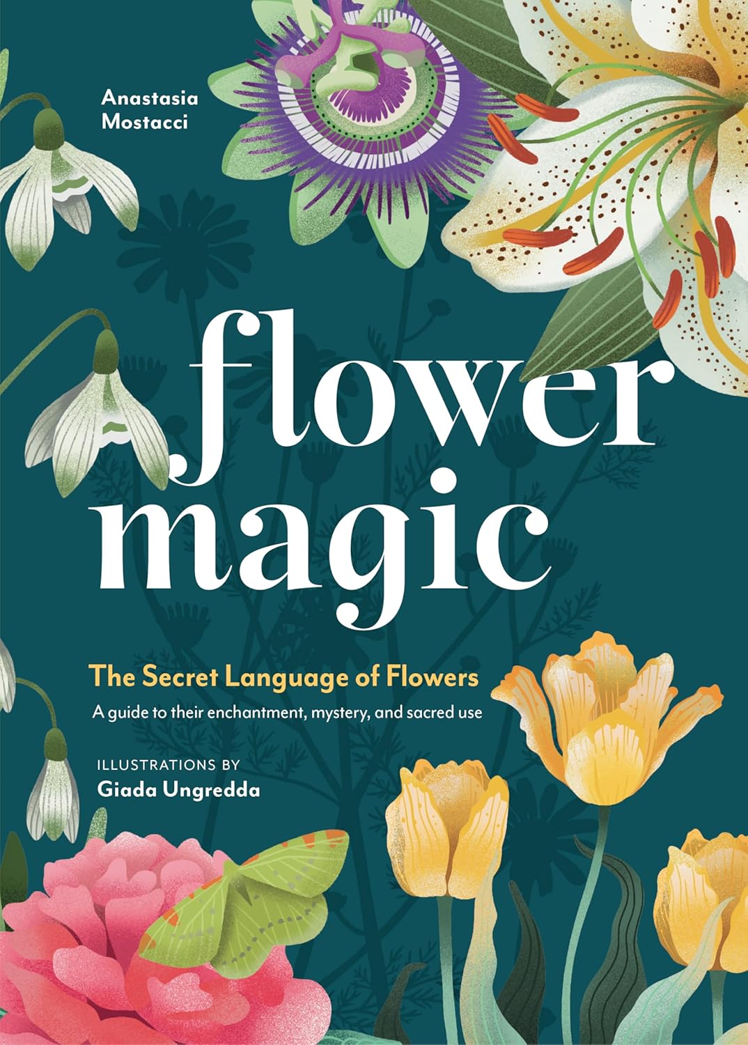 Flower Magic: The Secret Language of Flowers (Hardcover)