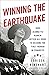 Winning the Earthquake by Lorissa Rinehart