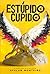 Estúpido Cupido