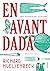En Avant Dada: Uma História...