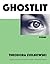 Ghostlit: Poems (Volume 34)...