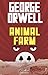 Animal Farm by George Orwell