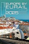 Europe by Eurail 2025 by LaVerne Ferguson-Kosinski