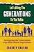 Let's Bring the Generations...