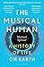 The Musical Human: A History of Life on Earth