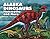 Alaska Dinosaurs, Mammoths,...