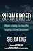 Submerged: On Healing from Abuse While Navigating a Lifetime of Imprisonment