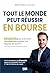 Tout le monde peut réussir en Bourse by Matthieu Louvet
