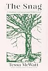 The Snag: A Mother, A Forest, and Wild Grief
