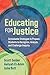 Educating for Justice by Scott Seider