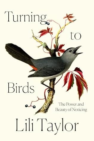 Turning to Birds: The Power and Beauty of Noticing