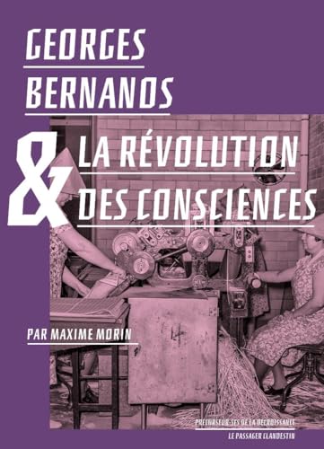 Georges Bernanos et la révolution des consciences (Paperback)
