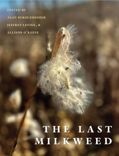 The Last Milkweed (Paperback)