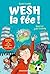 Wesh, la fée (French Edition)