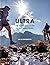 Ultra: The World Atlas of U...