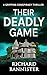 Their Deadly Game: A Grippi...