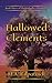 Hallowed Elements: The Dúbailte Chronicles Book 3