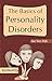 The Basics of Personality Disorders