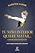Tu niño interior quiere matar... conscientemente (Mindfulness para asesinos) (Spanish Edition)