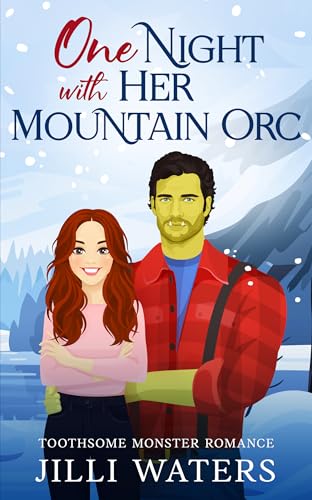 One Night with Her Mountain Orc (Toothsome Monster Romance #1)