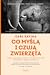 Co myślą i czują zwierzęta by Carl Safina