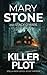 Killer Plot by Mary Stone