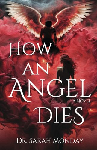 How an Angel Dies: Wrath (Code of Souls)