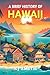 A Brief History of Hawaii